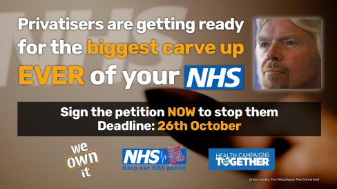 Privatisers are getting ready for the biggest carve up ever of your NHS - sign the petition